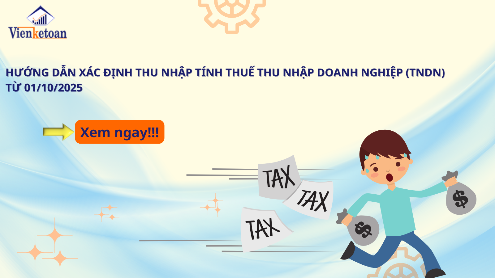Hướng Dẫn Xác Định Thu Nhập Tính Thuế Thu Nhập Doanh Nghiệp (TNDN) Từ 01/10/2025